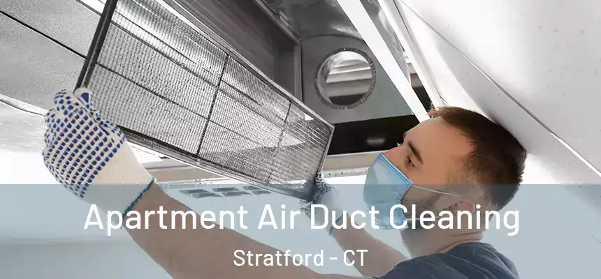  Apartment Air Duct Cleaning Stratford - CT